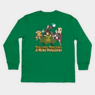 Dungeons, Dungeons and More Dungeons Kids Long Sleeve T-Shirt